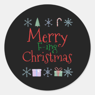 Merry Foring (f-ing) Christmas Funny Sarcastic Quo Classic Round Sticker