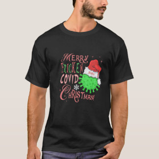Merry Fricken Covid Christmas Shirt Design