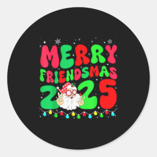 Merry Friendsmas 2025 Christmas Friends Matching P Classic Round Sticker
