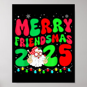 Merry Friendsmas 2025 Christmas Friends Matching P Poster