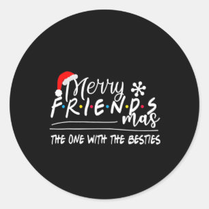 Merry Friendsmas The One With The Besties Christma Classic Round Sticker