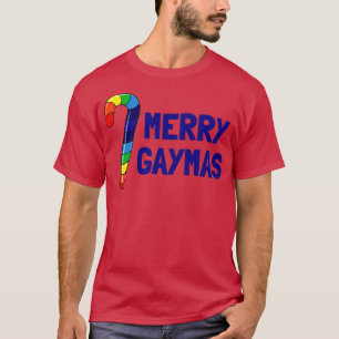 Merry Gaymas Gay Christmas T-Shirt