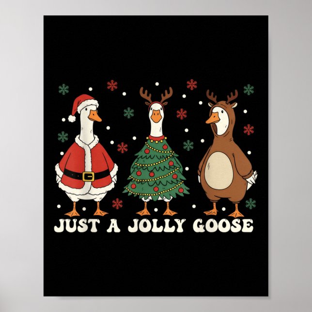 Merry Goosemas Christmas Just A Jolly Goose Men Wo Poster (Front)