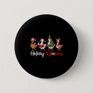 Merry Goosmas Silly Goose Christmas Funny Xmas Wom 6 Cm Round Badge