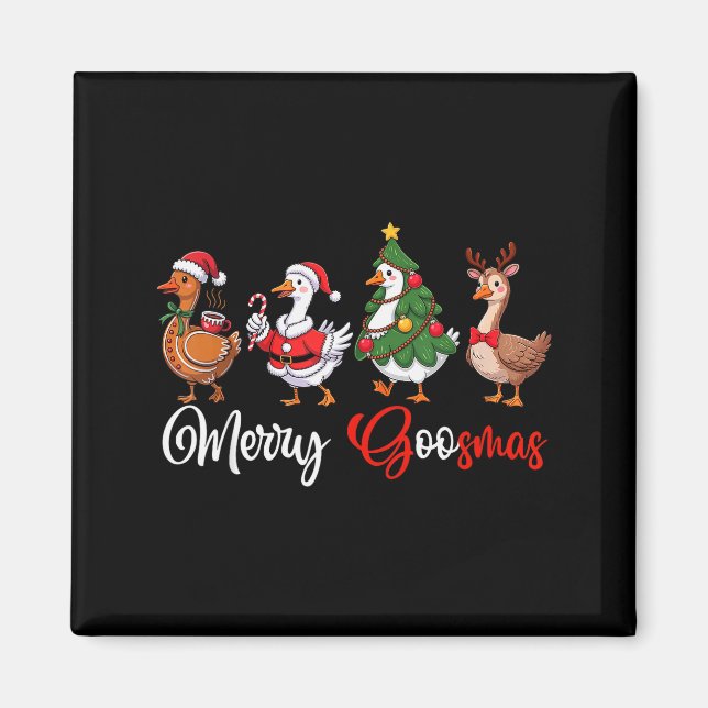 Merry Goosmas Silly Goose Christmas Funny Xmas Wom Magnet (Front)