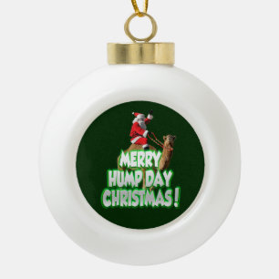 Merry Hump Day Christmas 2013 Keepsake Ornament