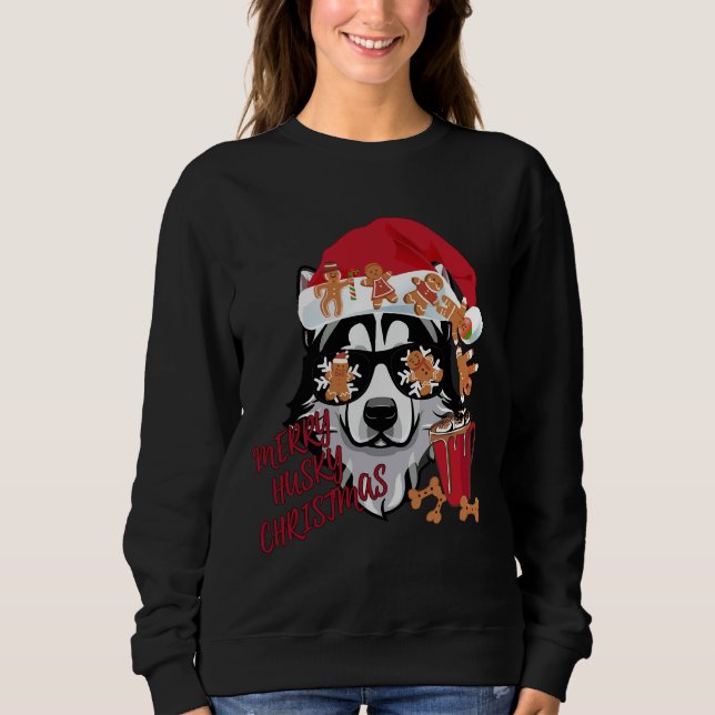 Merry Husky Christmas With Ginger Breads Sweatshirt (Front)