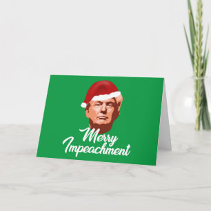 MERRY IMPEACHMENT TRUMP JOKE CHRISTMAS CARD