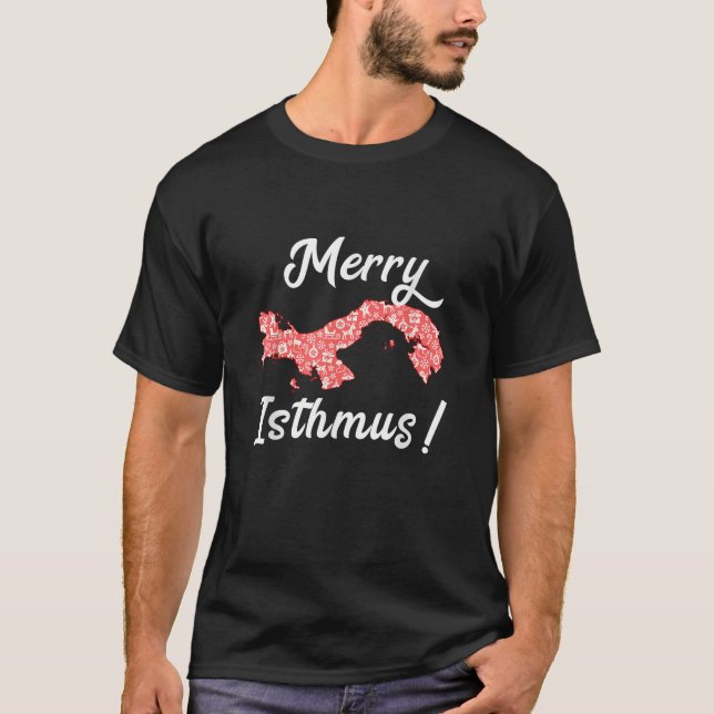 Merry Isthmus Funny Panama Map Christmas Design  T-Shirt (Front)
