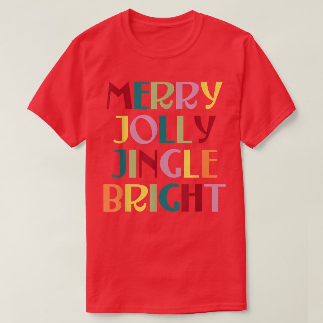 Merry Jolly Jingle Bright  T-Shirt (Design Front)