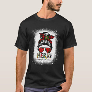 Merry Kindergarten Teacher Messy Bun Christmas Ble T-Shirt