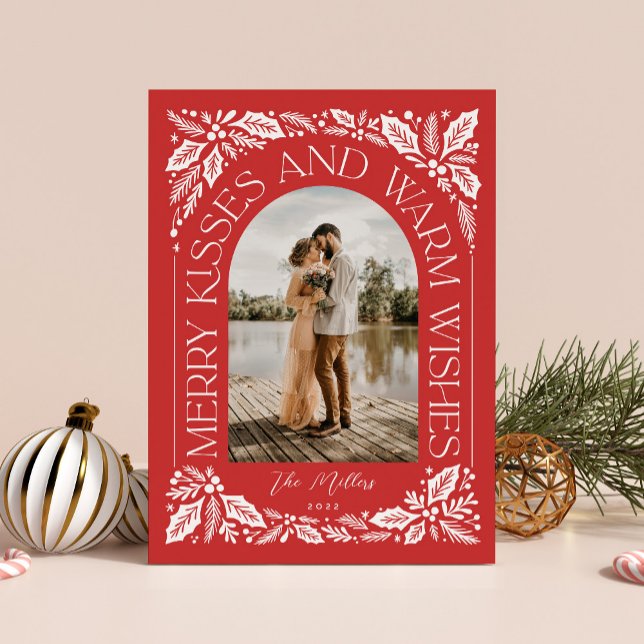Merry Kisses and Warm Wishes Berry Photo Arch Red Holiday Card (Creator Uploaded)