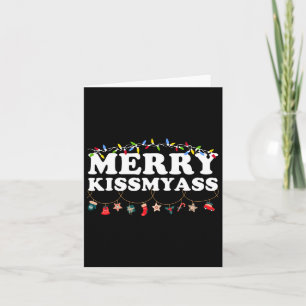 Merry Kissmy Christmas Lights Sarcastic Xmas Funny Card