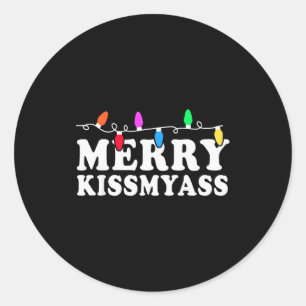 Merry Kissmy Shirt - Inappropriate Christmas Shirt Classic Round Sticker