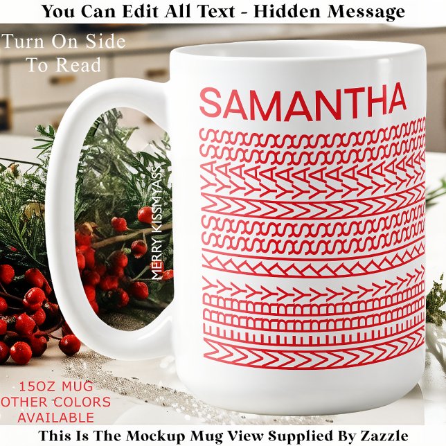 Merry Kissmyass Custom Name 160R Hidden Message  Coffee Mug (Creator Uploaded)