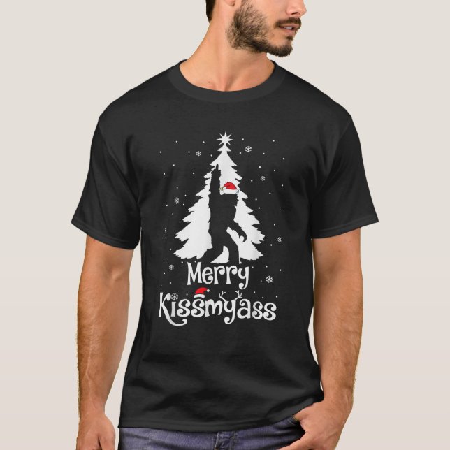 Merry Kissmyass Funny Bigfoot Yeti Sasquatch Chris T-Shirt (Front)