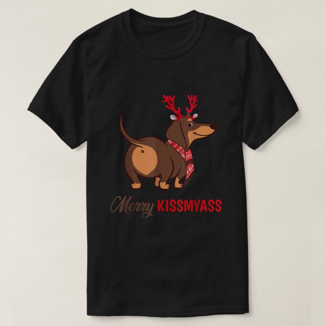 Merry Kissmyass Funny Christmas Reindeer Dachshund T-Shirt (Design Front)