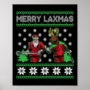 Merry Laxmas Ugly Christmas Lacrosse Santa Reindee Poster