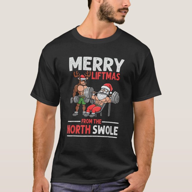 Merry Liftmas from North Swole Muscle Santa Weight T-Shirt (Front)