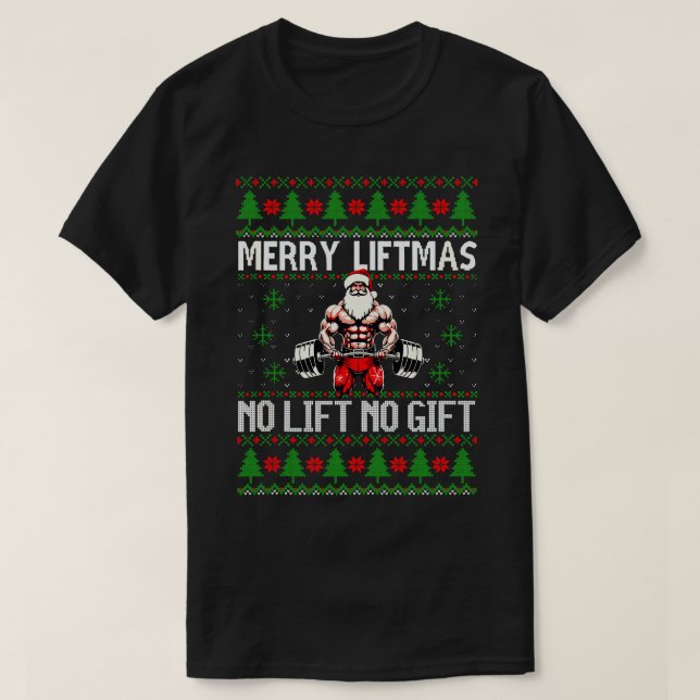 Merry Liftmas From North Swole Muscle Santa Weight T-Shirt (Design Front)