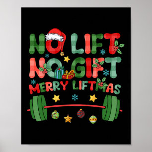 Merry Liftmas No Lift No Christmas Presents Gym Wo Poster