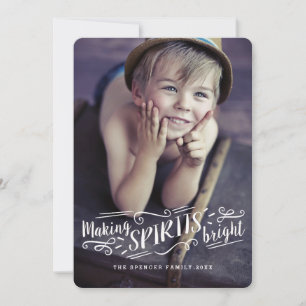 Merry Making Spirits Bright Holiday Photo Card