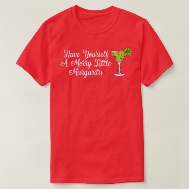 Merry margarita Christmas T-Shirt (Design Front)