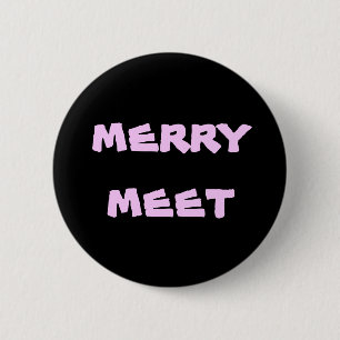 merry meet 6 cm round badge
