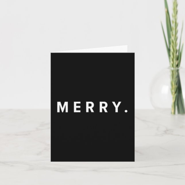 Merry. Minimalist Christmas Dry Humor Streetwear A Card (Front)
