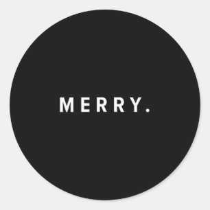 Merry. Minimalist Christmas Dry Humor Streetwear A Classic Round Sticker
