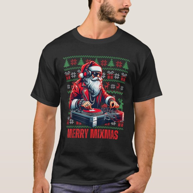 Merry Mixmas Hip Hop Music Disc Jockey DJ Santa Cl T-Shirt (Front)