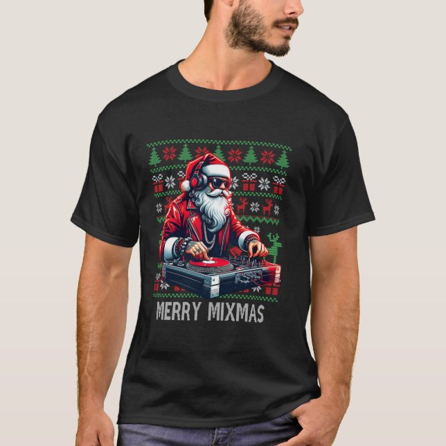Merry Mixmas Hip Hop Music Disc Jockey DJ Santa Cl T-Shirt (Front)