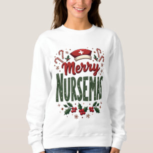 Merry Nursemas Cosy Christmas Gift for Nurses Sweatshirt