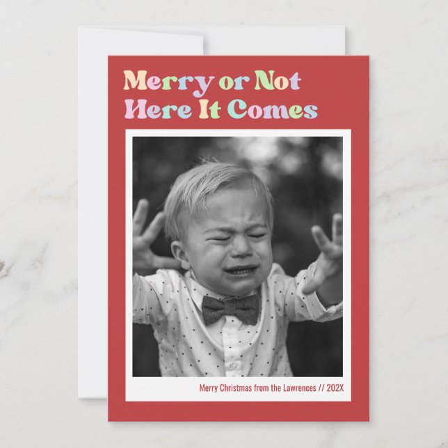 Merry or Not Red Christmas Photo  Holiday Card (Front)