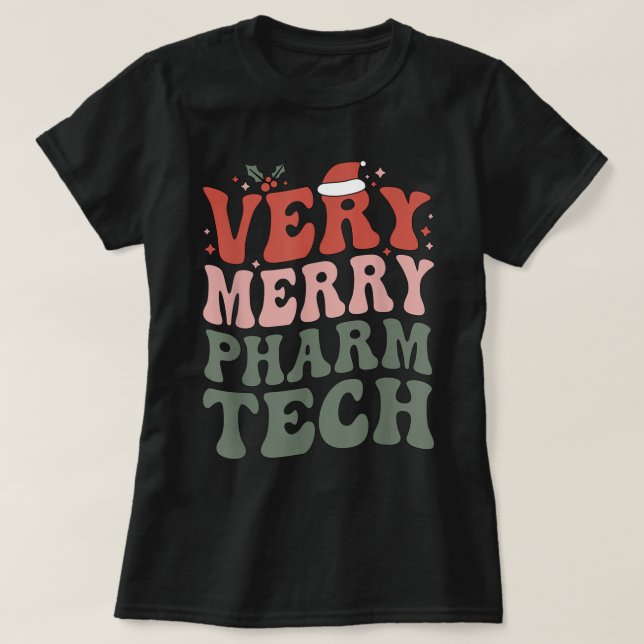 Merry Pharmacy Technologist Christmas Pharm Tech X T-Shirt (Design Front)