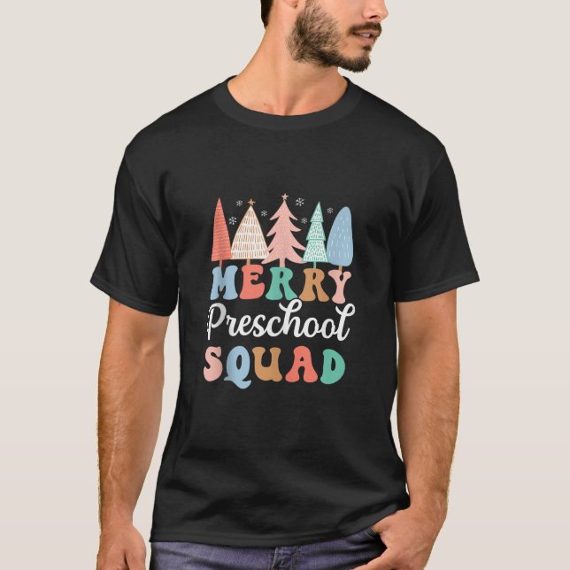 Merry Preschool Squad Teacher Preschool Pre K Chri T-Shirt (Front)