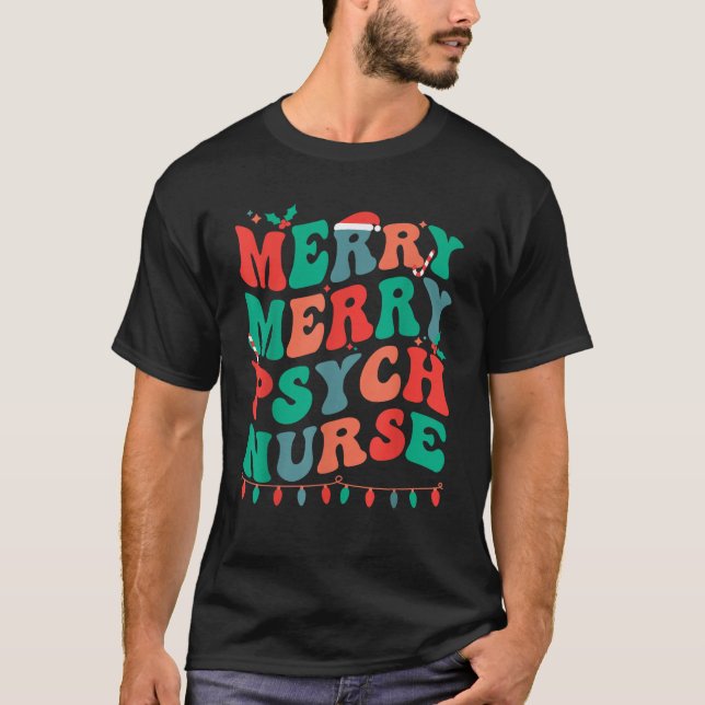 Merry Psych Nurse Christmas Psychiatric Nursing Xm T-Shirt (Front)