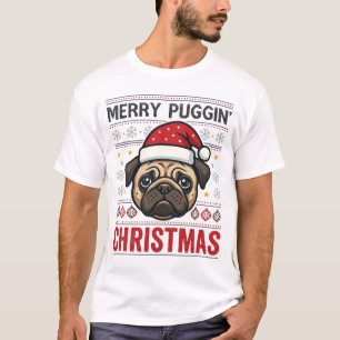 Merry Puggin Christmas Pug Design T-Shirt