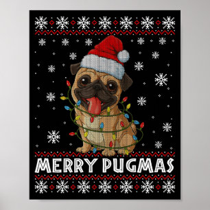 Merry Pugmas Ugly Christmas Sweater Cute Pug Dog  Poster