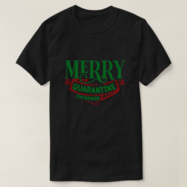 Merry quarantine christmas01 T-Shirt (Design Front)