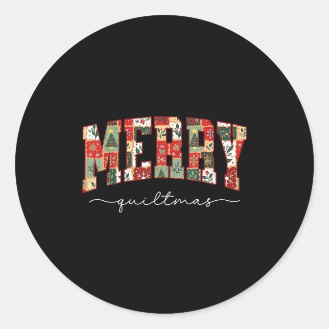 Merry Quiltmas Patchwork Quilters Knitting Sewing  Classic Round Sticker (Front)