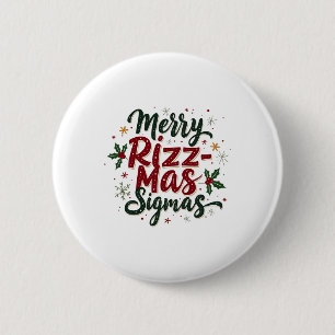 Merry Rizz Mas Sigmas Funny Gen Alpha Xmas Santa C 6 Cm Round Badge