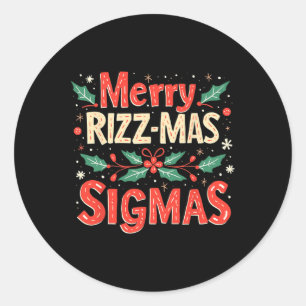 Merry Rizz Mas Sigmas Funny Gen Alpha Xmas Santa C Classic Round Sticker