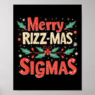 Merry Rizz Mas Sigmas Funny Gen Alpha Xmas Santa C Poster