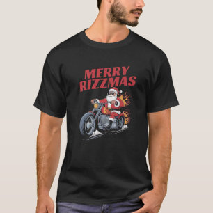 Merry Rizzmas Biker Motorbike Santa Claus Christma T-Shirt