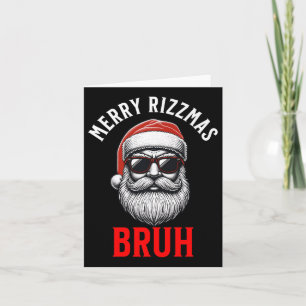 Merry Rizzmas Bruh Rizz Christmas Silly Santa Men  Card