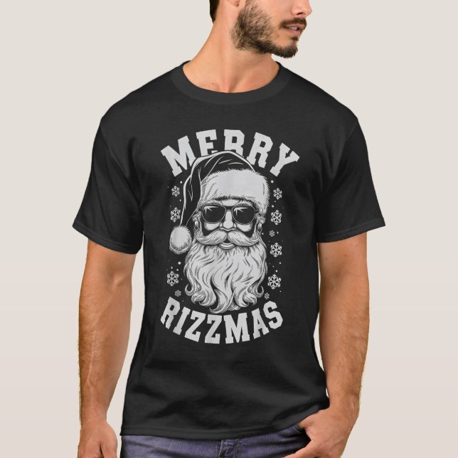 Merry Rizzmas Funny Christmas Santa Claus Happy Ch T-Shirt (Front)