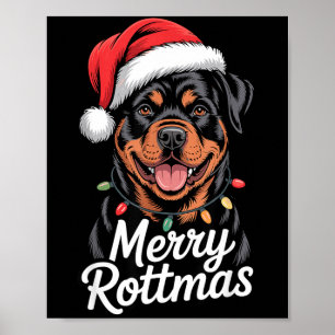 Merry Rottmas Rottweiler Holiday Humor Dog Lovers  Poster