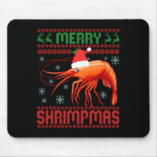 Merry Shrimpmas Funny Shrimp Ugly Christmas Sweate Mouse Mat