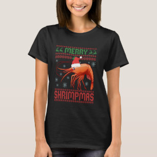 Merry Shrimpmas Funny Shrimp Ugly Christmas Sweate T-Shirt